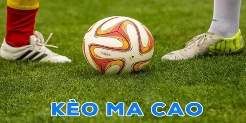 Kèo Macao Kèo Macao Tại Kèo Nhà Cái
