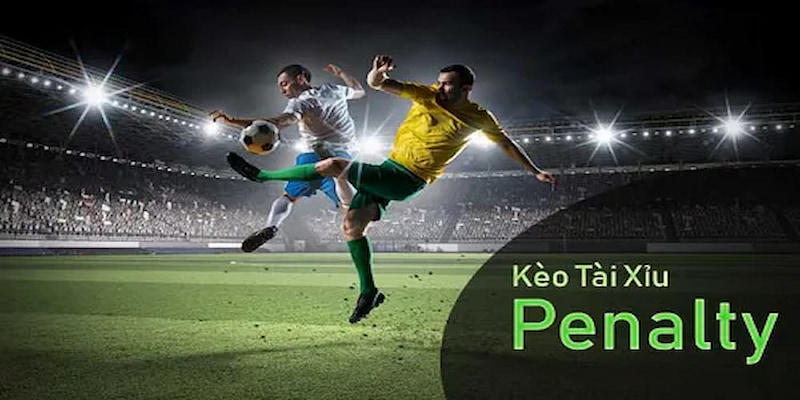 Kèo penalty Kèo Penalty Là Gì? Người Chơi Cần Biết